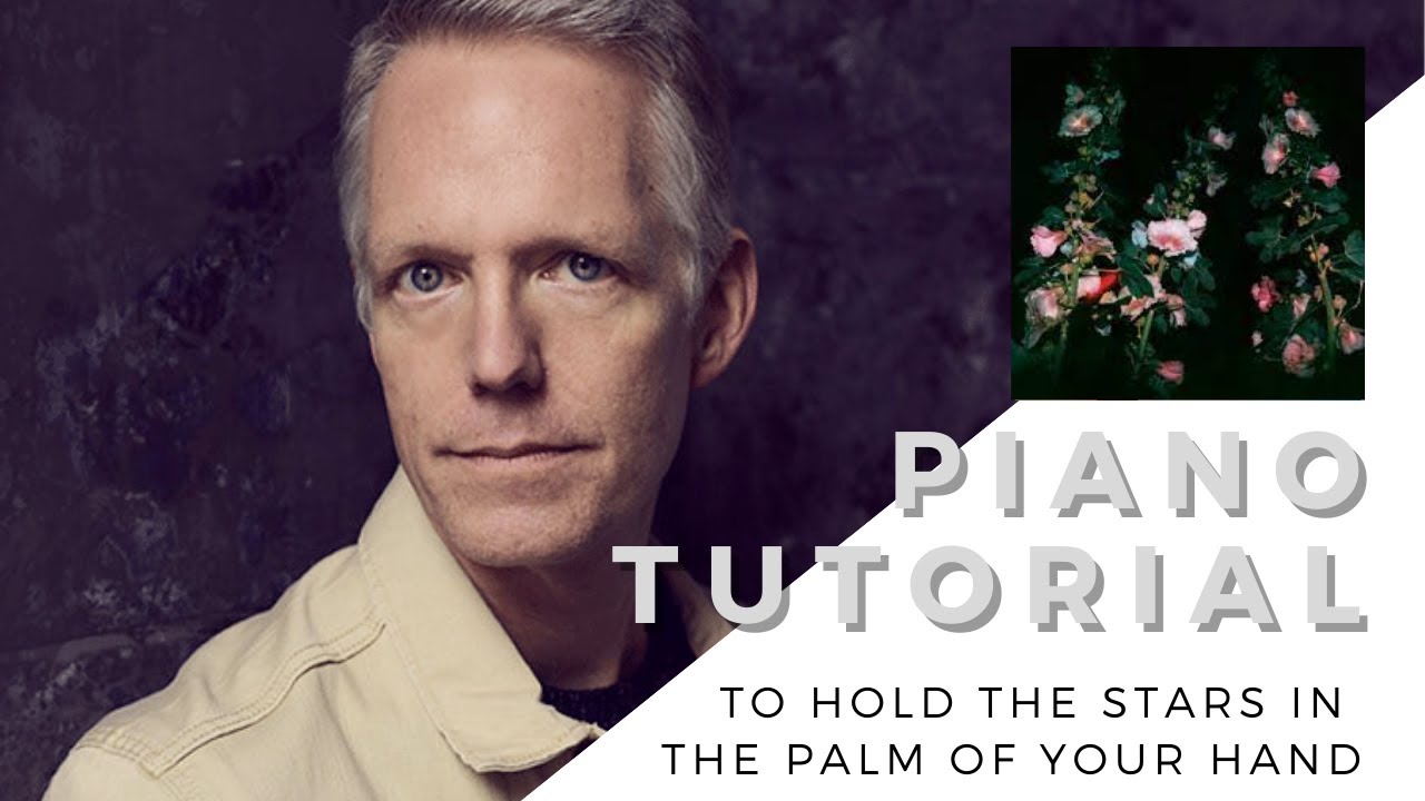chad lawson - to hold the stars in the palm of your hand - piano tutorial
