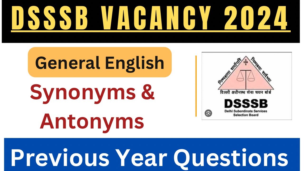 DSSSB Synonyms and Antonyms l Dsssb Previous Year Questions l Most Repeated Synonyms & Antonyms l