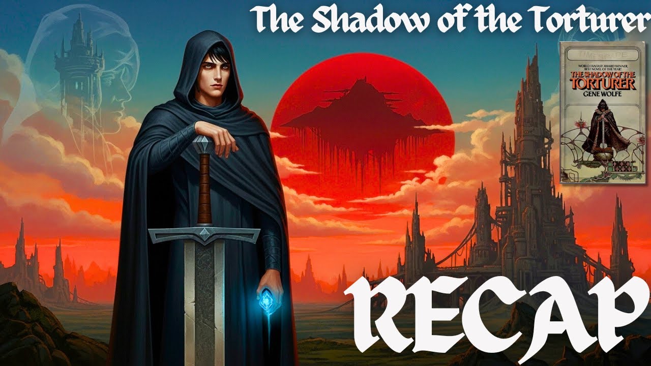 The Shadow of the Torturer: A Visual Recap (Book of the New Sun Vol. 1)