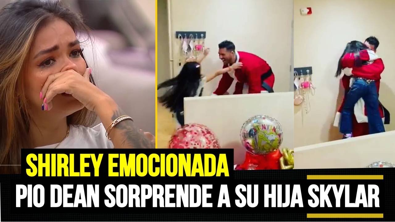 SHIRLEY ARICA SE EMOCIONA CON LA SORPRESA QUE LE DIÓ SU EX ESPOSO PÍO DEAN A SU PEQUEÑA SKYLAR