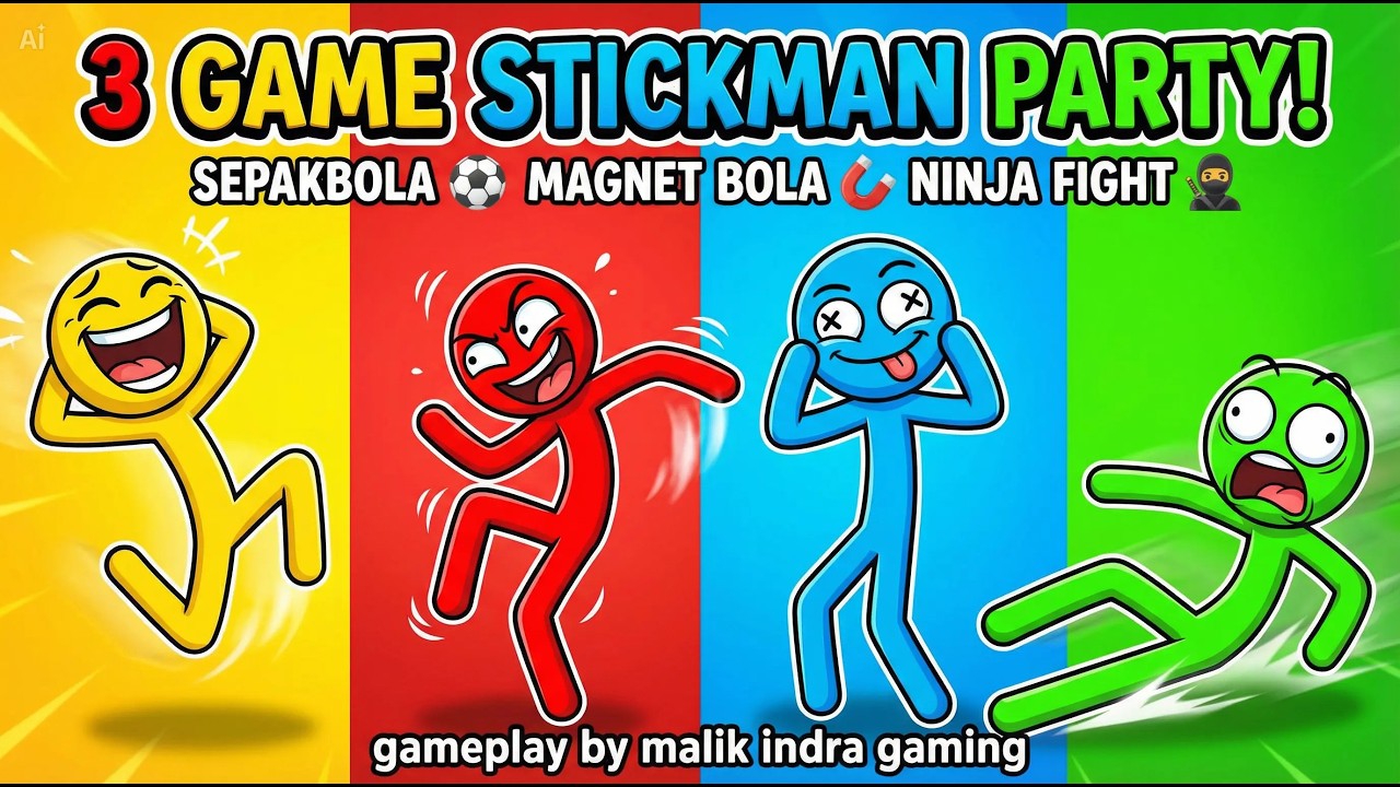 3 Mini Game Stickman Party Paling Seru! Sepakbola, Magnet Bola, Ninja