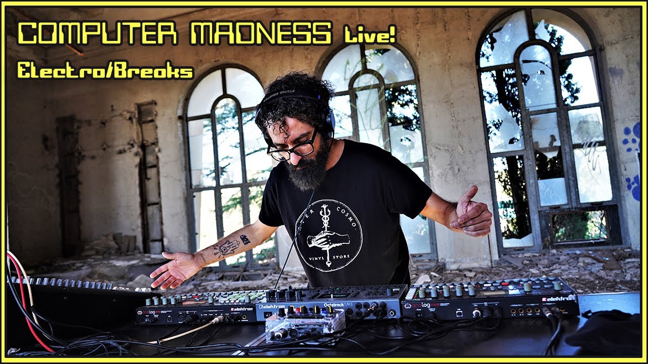 Electro Breaks Live / Computer Madness \ Electronic Music in Abandoned Places