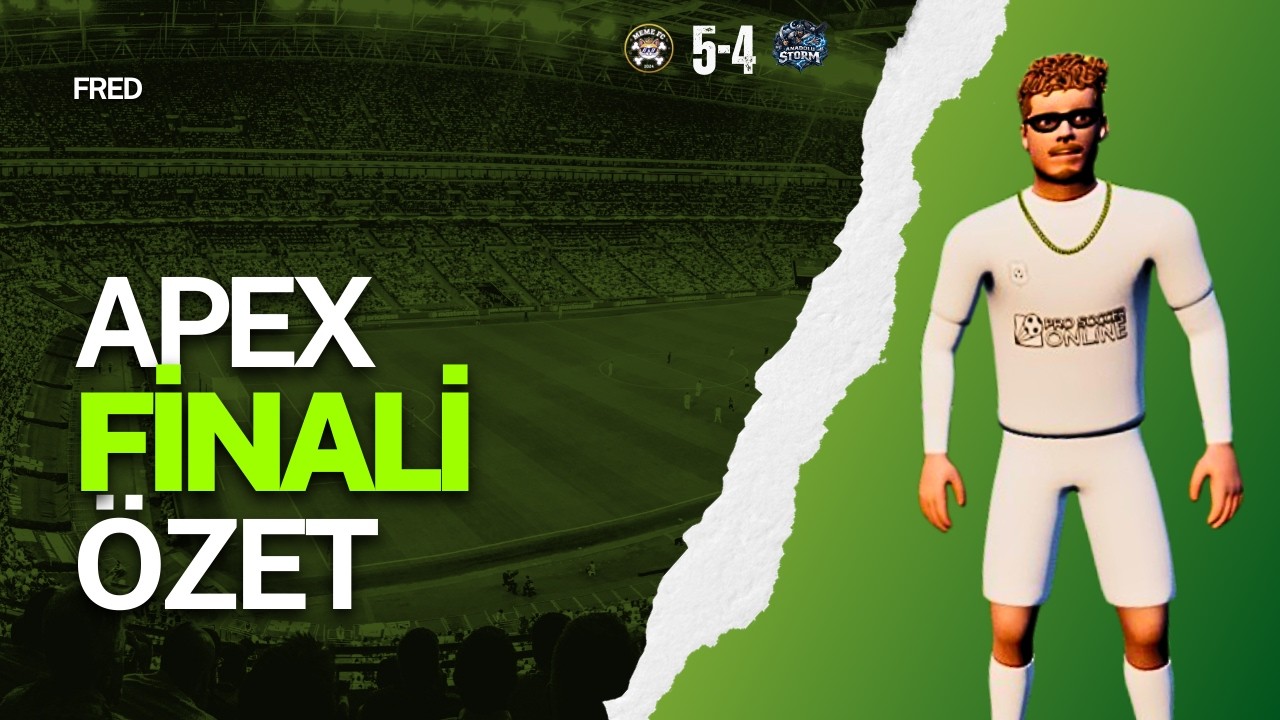Anadolu Storm - Meme FC Final Ma&ccedil;ı &Ouml;zet