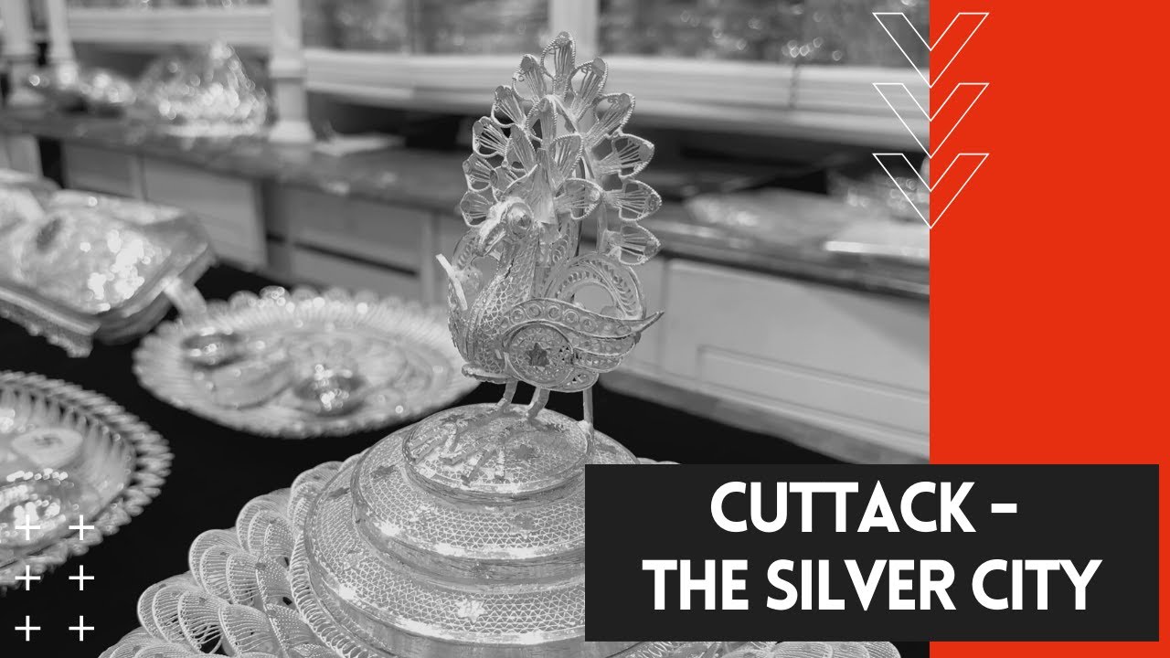 Cuttack - The Silver City