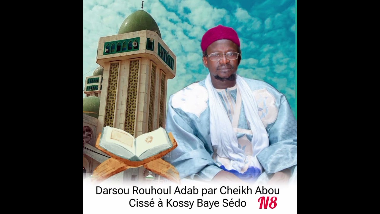 Darsou N 8 Rouhoul Adab bou Baye niasse par cheikh Abou cisse 