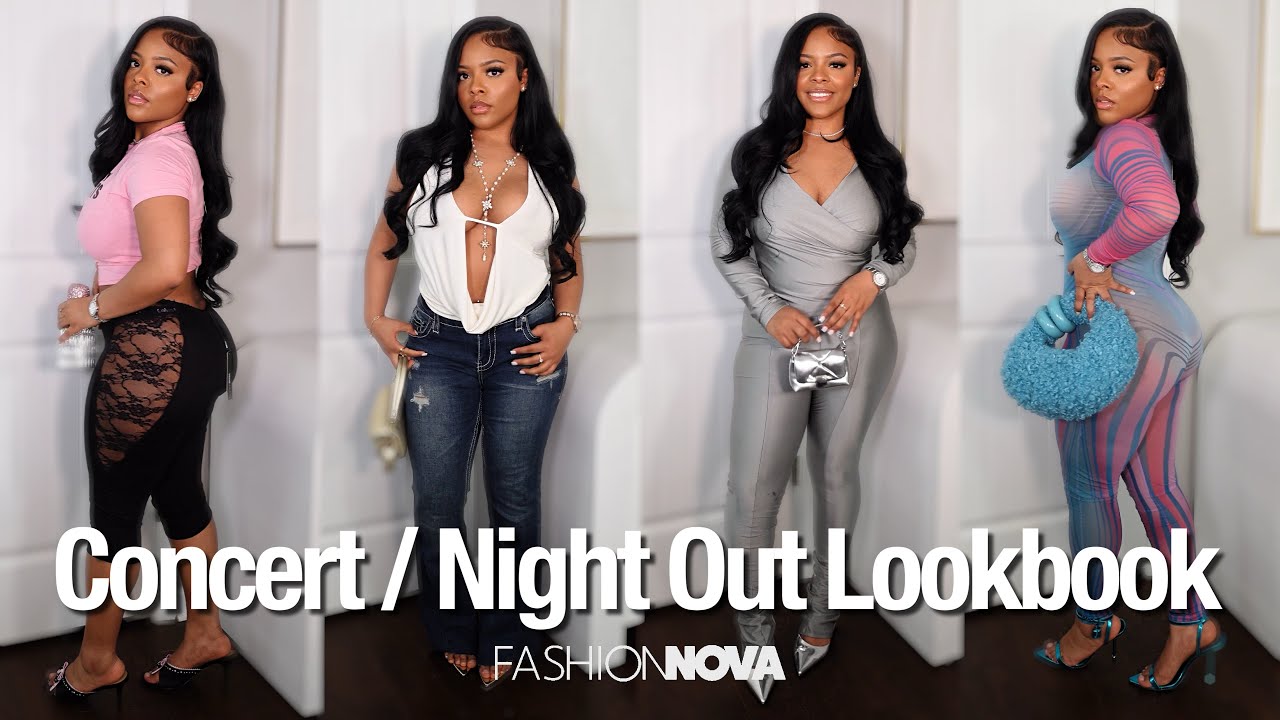 NIGHT OUT / CONCERT LOOKBOOK /HAUL 🎶💅🏽💋ft. FASHION NOVA