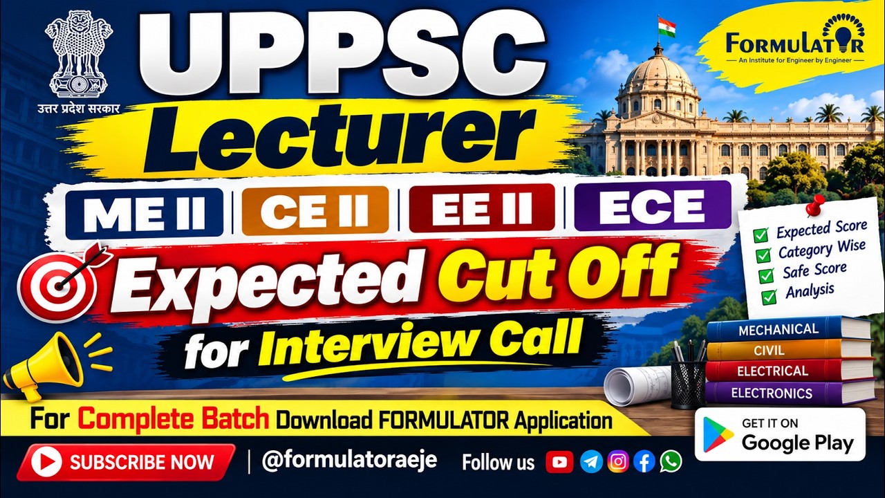 UPPSC Lecturer Expected Cut-Off for Interview | ME | CE | EE | ECE | CSE