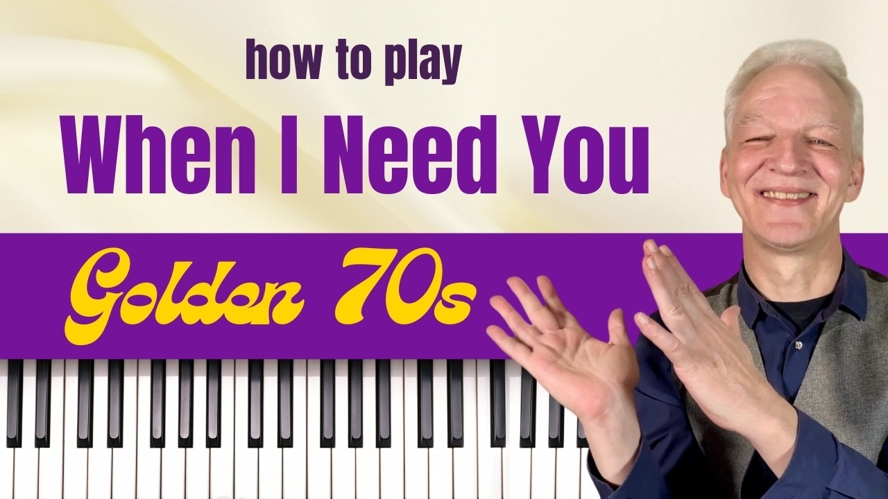 🎹 When I Need You – Piano Tutorial (70s Classic | Leo Sayer)