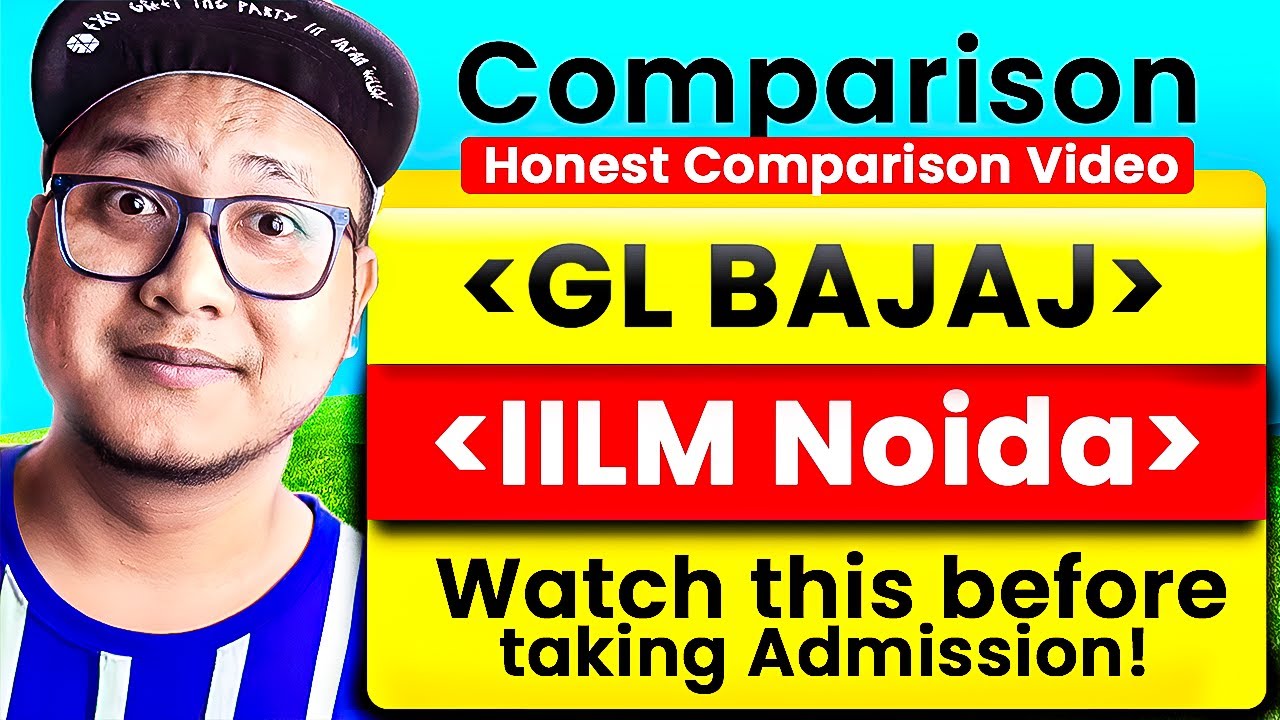 GL Bajaj vs IILM University 🤯 Which One’s Better in 2025? | Placements, Fees & Honest Review!
