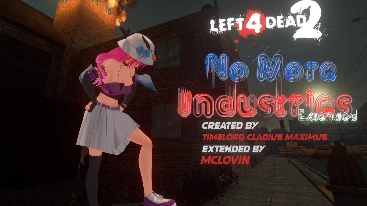 L4D2 - No More Industries Extended - Persevere until the very end chirps