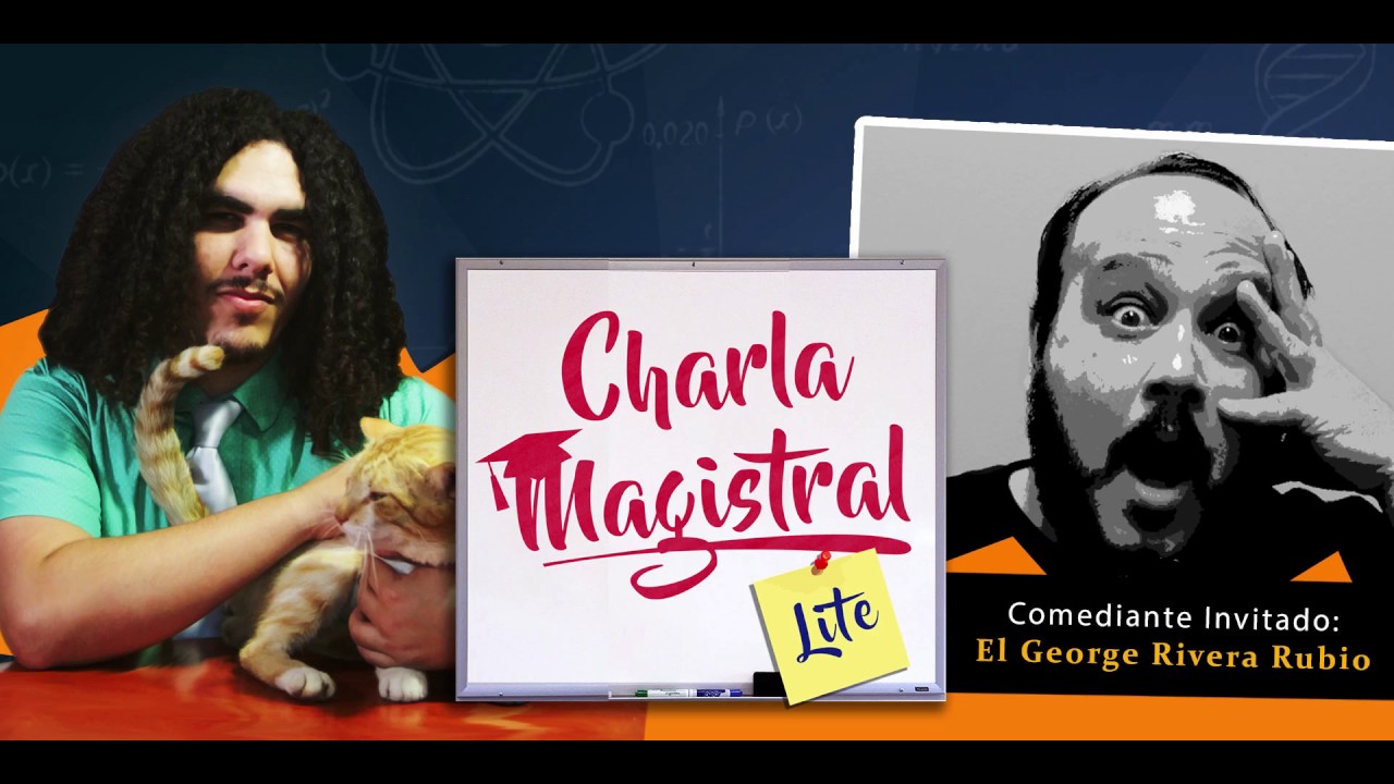 Charla Magistral Lite Ep A - El George Rivera Rubio
