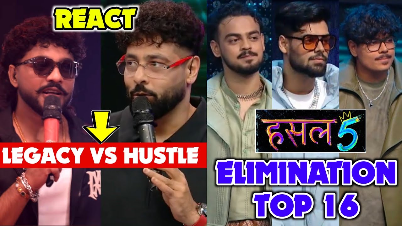 RAFTAAR & BADSHAH REACT ON HUSTLE 5 VS LEGACY | HUSTLE 5 ELIMINATION & TOP 16 | HUSTLE 2nd Episode 