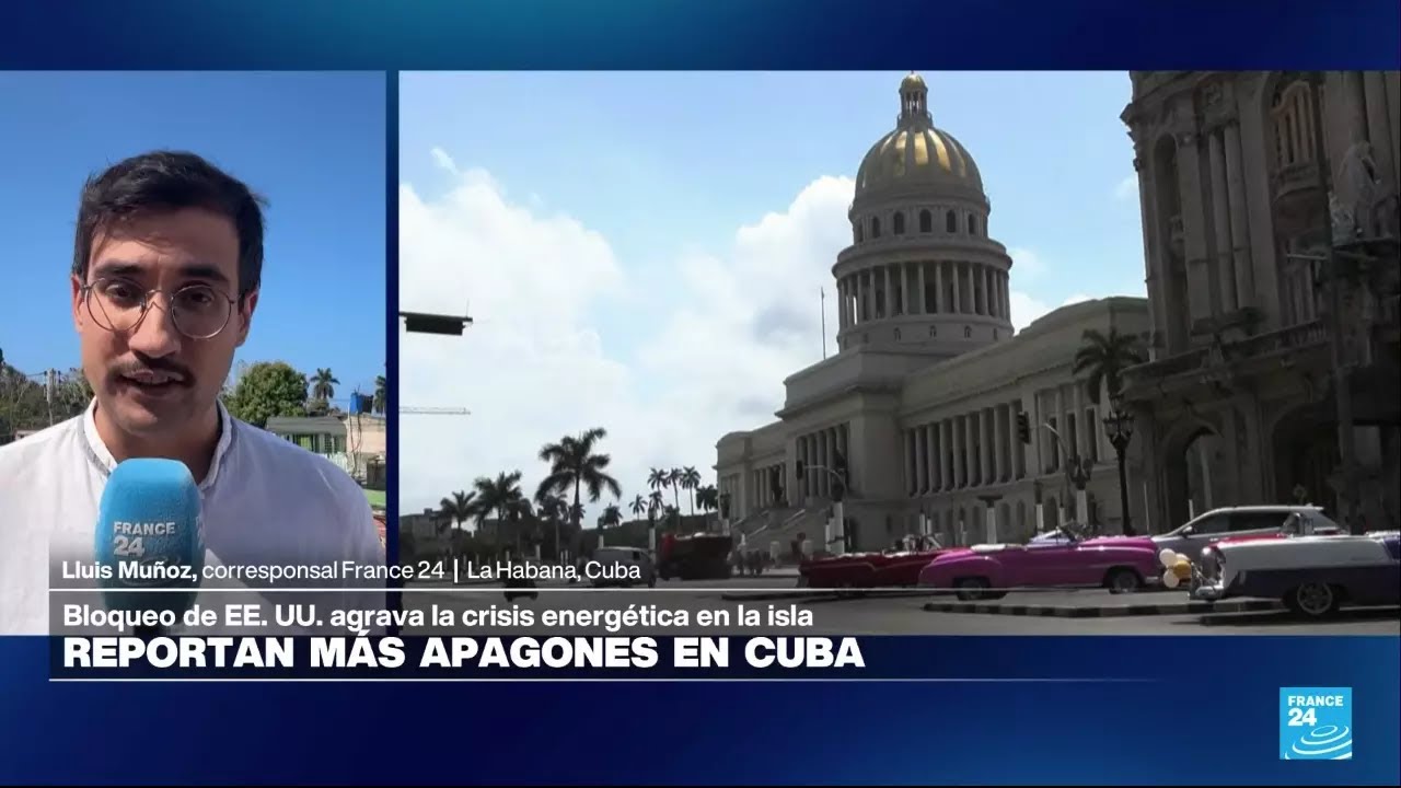 Informe desde La Habana: apagones en Cuba por bloqueo estadounidense
