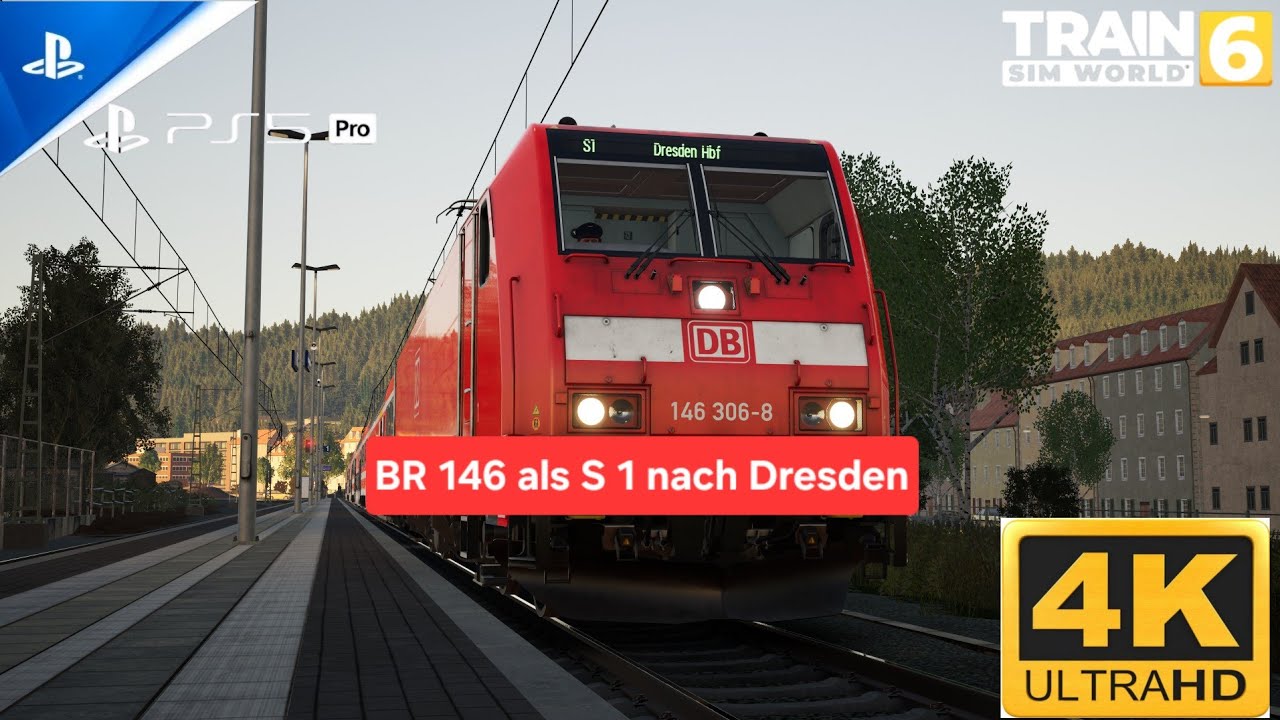 BR 146 als S1 nach DRESDEN Hbf TRAIN SIM WORLD 6 PS 5 PRO 4k 60 Gameplay #tsw6