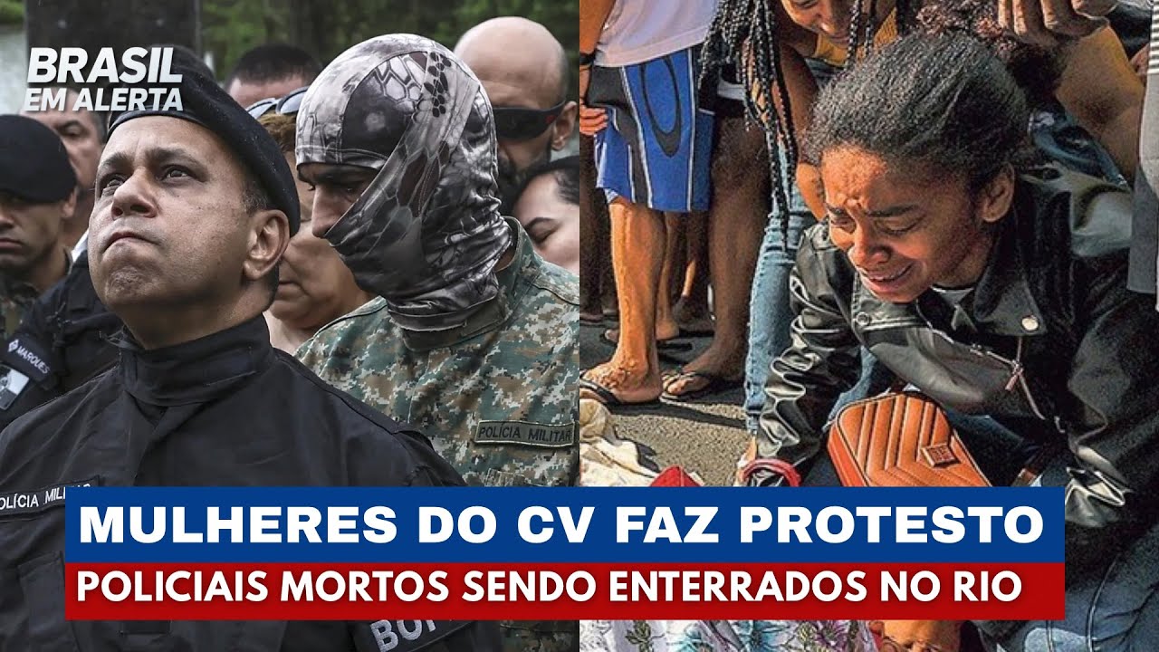 Protesto das Mulheres do CV marca despedida dos Policiais Mortos no Rio | Brasil em Alerta