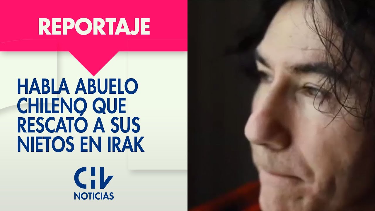A 2 años de rescatar a sus nietos desde Irak: Abuelo chileno contó cómo es el presente de los niños