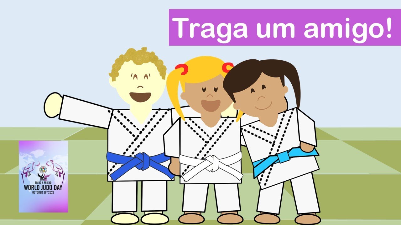 Judoquinhas | Judo Infantil: Dia Mundial do Judô 2023 - TRAGA UM AMIGO 