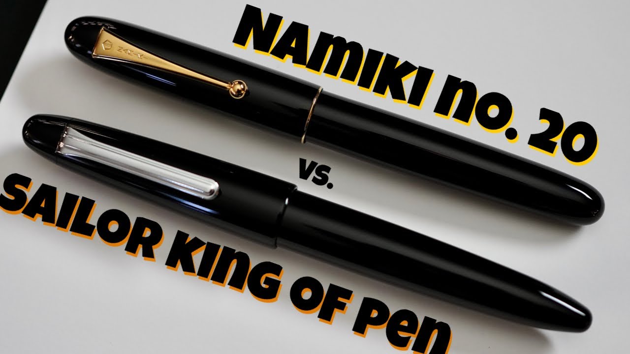 Что лучше: Sailor King of Pen или Namiki No. 20 Yukari Royale?