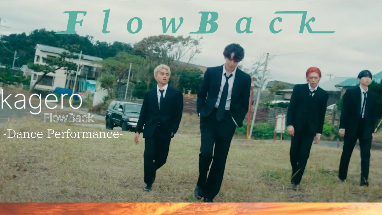 FlowBack 「kagero」- Dance Performance Video
