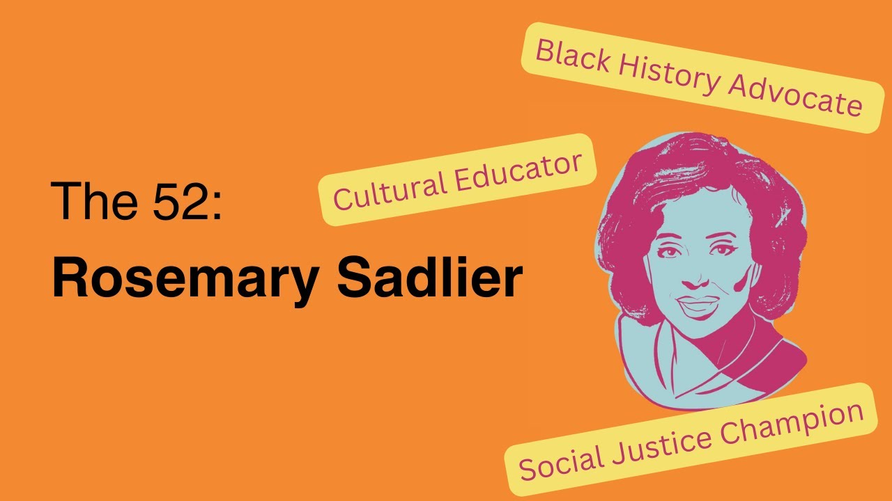 52 Women Who Transformed Toronto | Rosemary Sadlier: Advocate Behind Black History Month