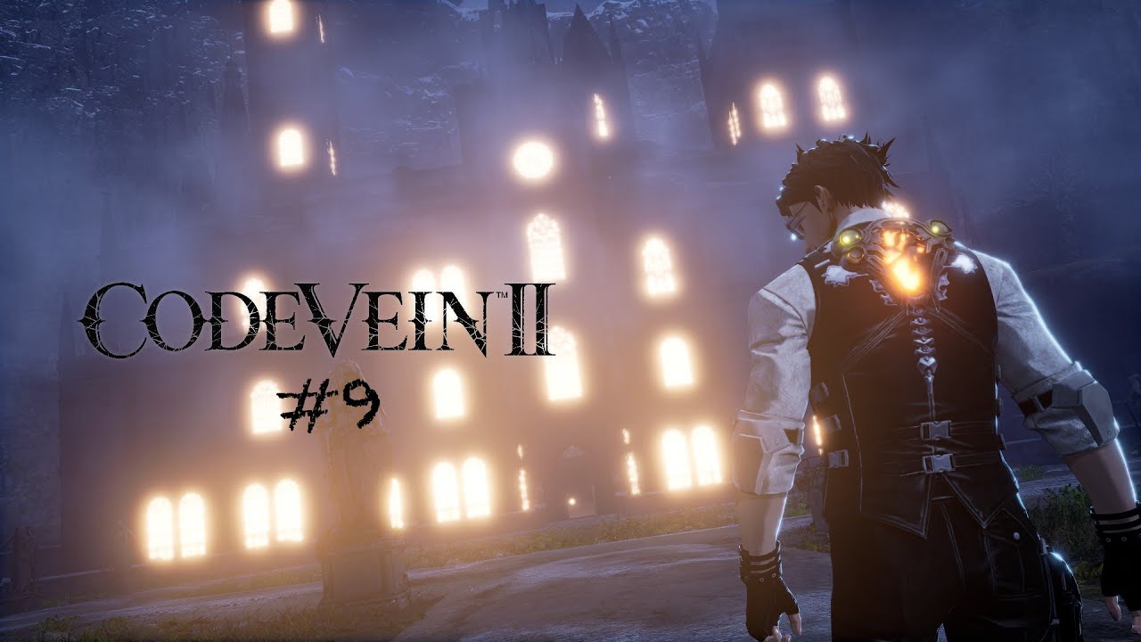 CODE VEIN II - Делаем кусь нежно #9