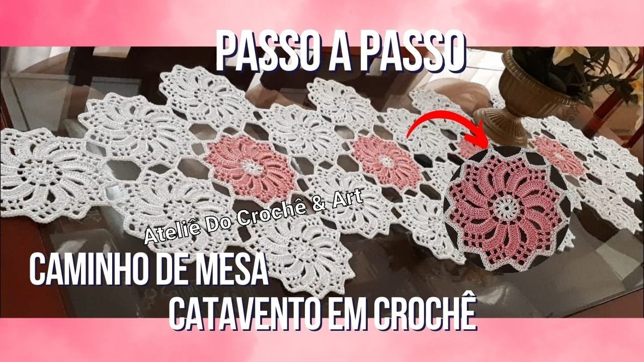 Trilho de Mesa Catavento em Crochê #passoapasso #mesaposta #crochet #handmade #croche #artesanato
