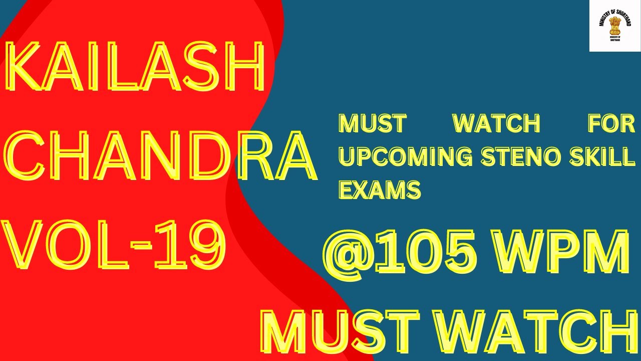 KAILASH CHANDRA SHORTHAND DICTATION| VOL19| 840 WORDS| 105 WPM |FEMALE VOICE| #ssc #mustwatch