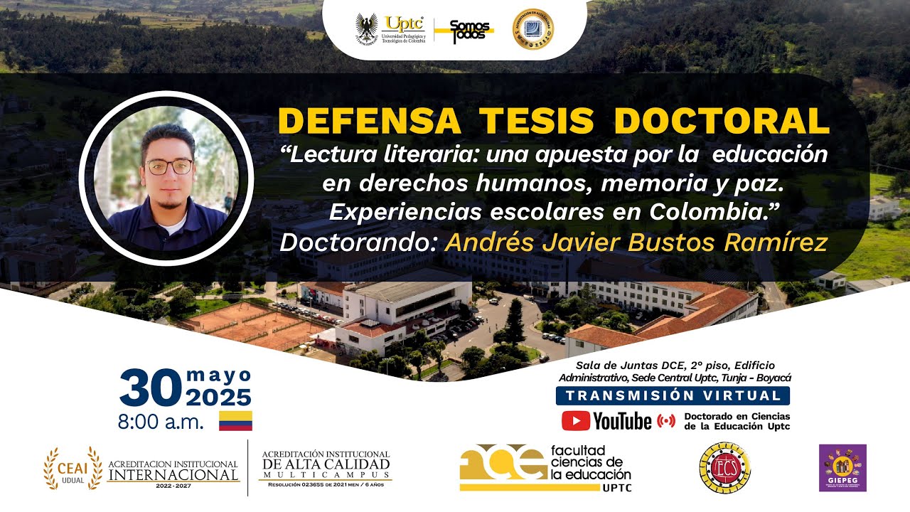 Defensa Tesis Doctoral Andrés Javier Bustos Ramírez - CADE Uptc