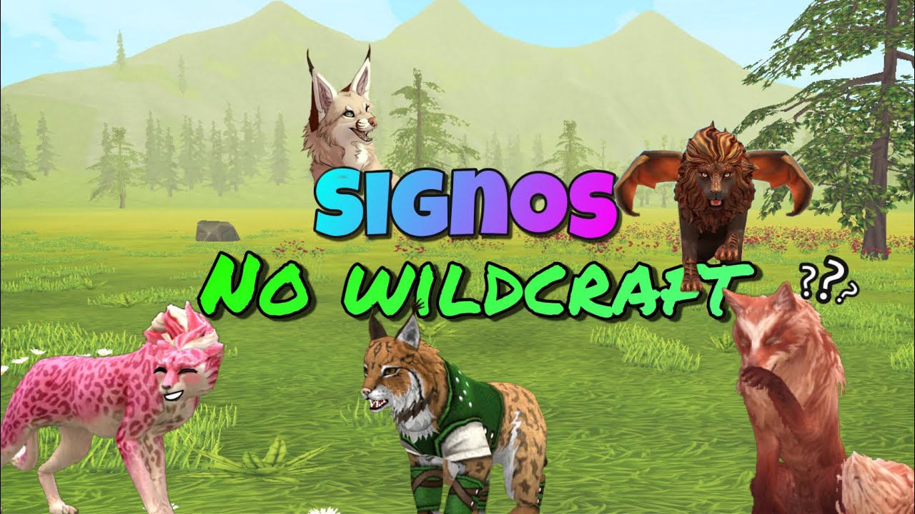 Signos jogando Wildcraft