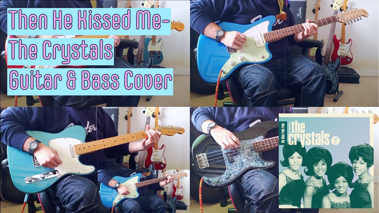 Then He Kissed Me (The Crystals) Guitar Instrumental