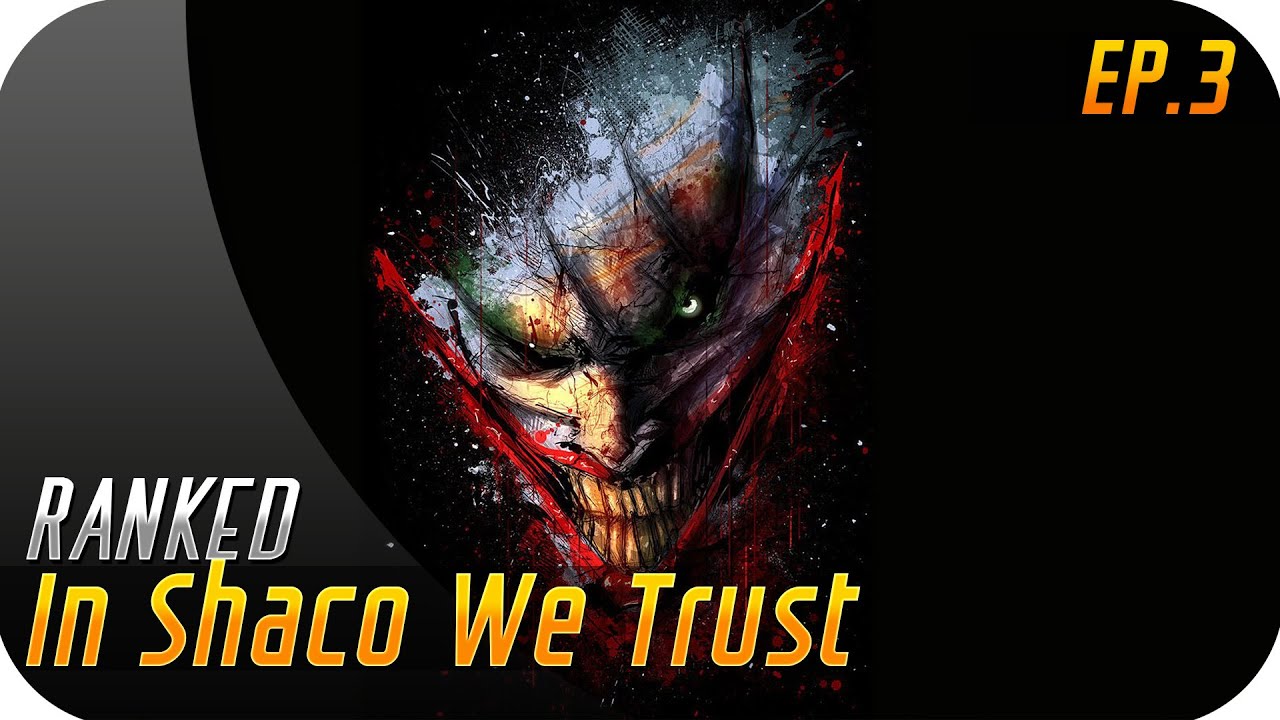 RANKED | IN SHACO WE TRUST | Doble DRAKTHAR gracias al CLON