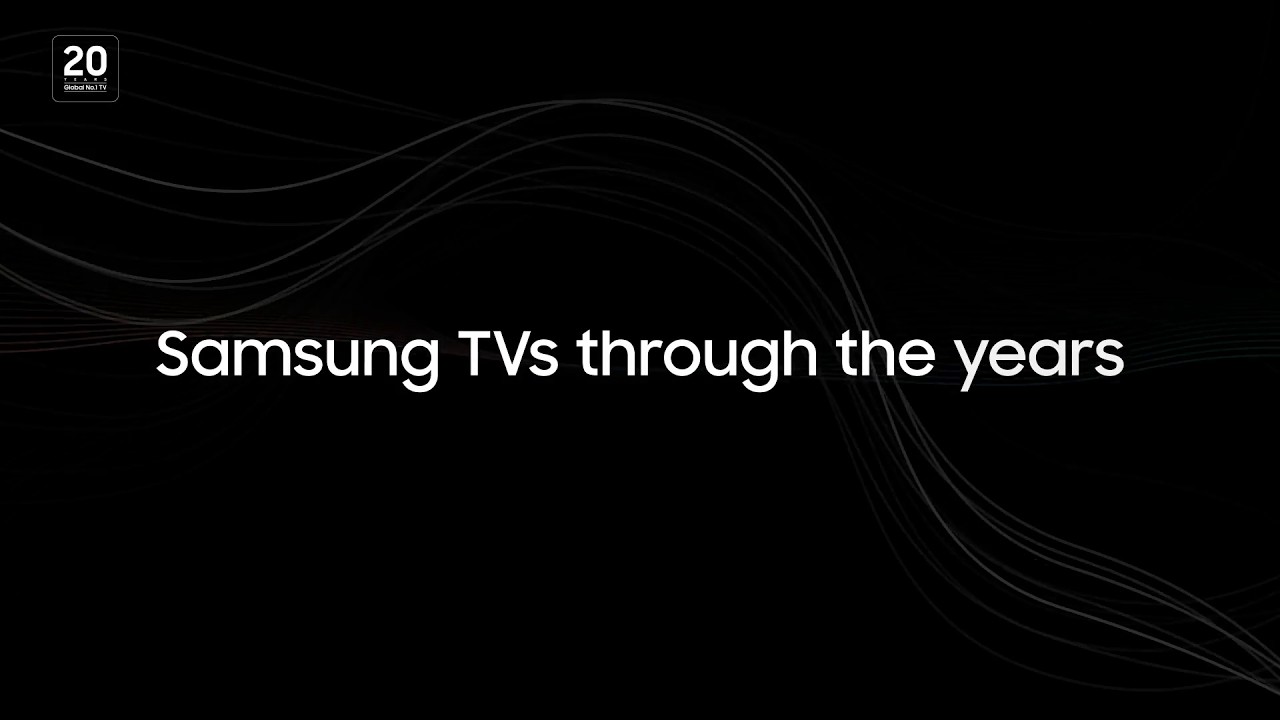 Samsung TVs through the years | No.1 Global TV Brand for 20 years