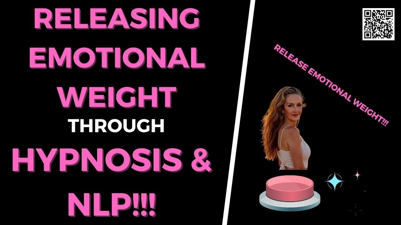 🤩 Releasing Emotional Weight through Hypnosis &NLP!!! 🤩