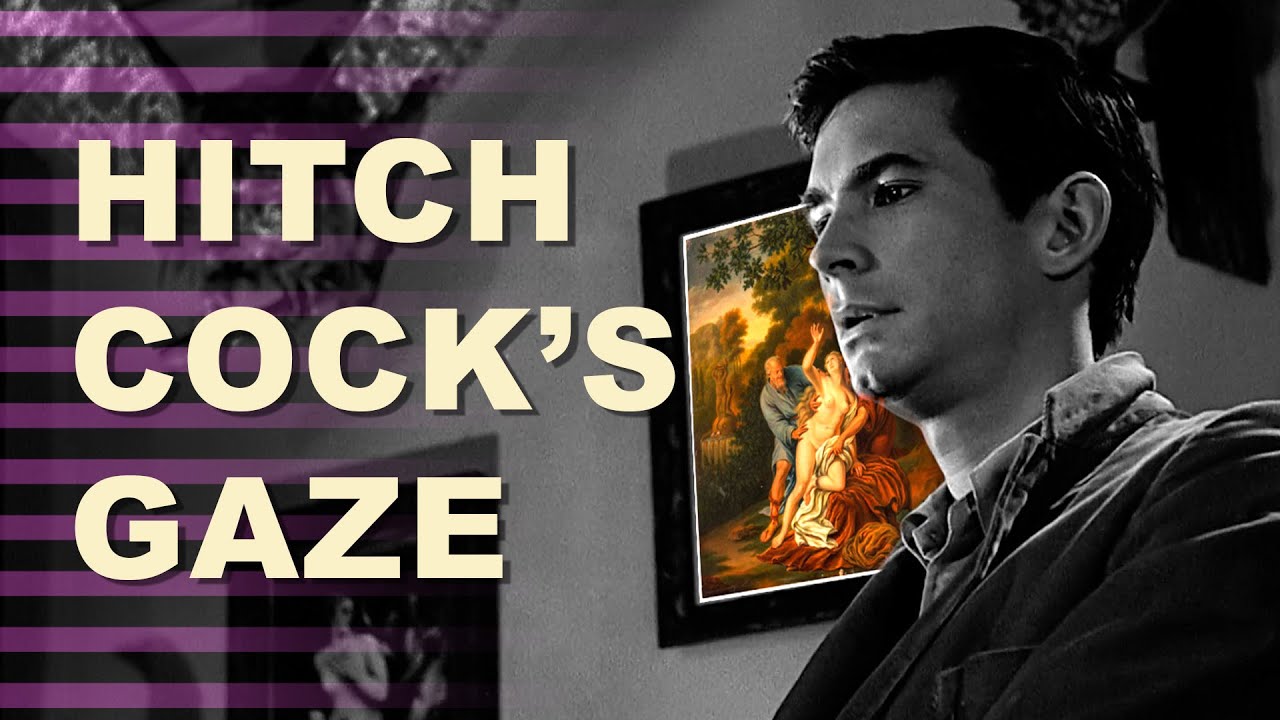 Hitchcock's Gaze: What it means to be looked at | VIDEO ESSAY