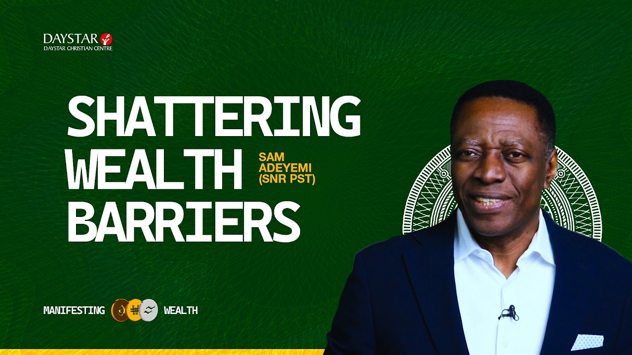 Shattering Wealth Barriers | Pastor Sam Adeyemi | Manifesting Wealth | March 8, 2026