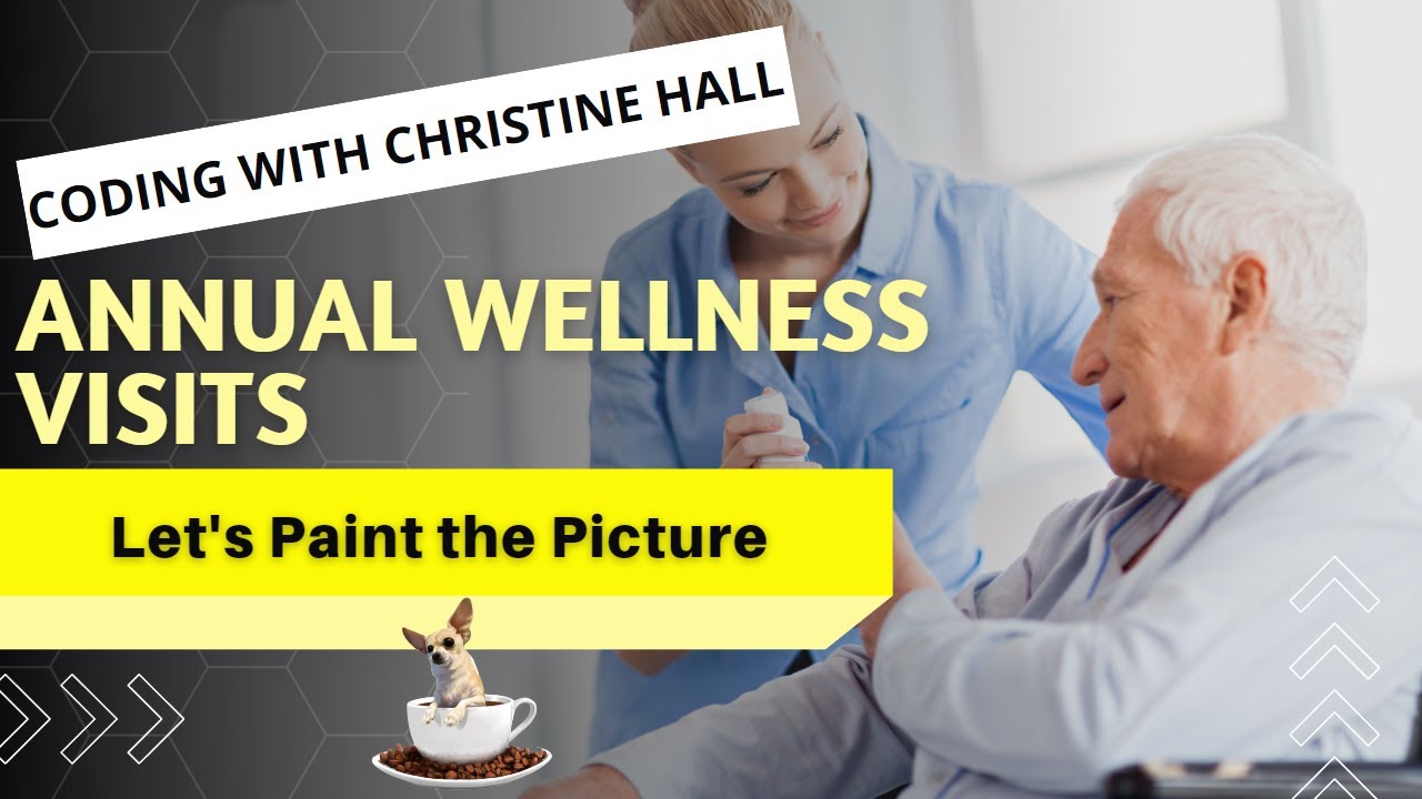 Coding with Christine Hall  -  Annual Wellness Visit (Episode 5)