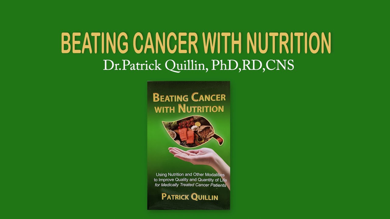 Beating Cancer With Nutrition
