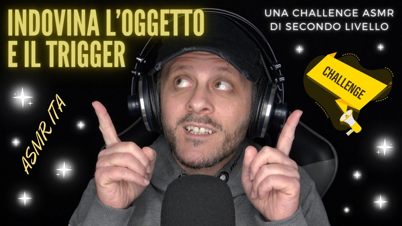 ASMR ITA | Indovinate l'oggetto e stavolta anche il Trigger | ASMR challenge level 2 🤔⁉️😴