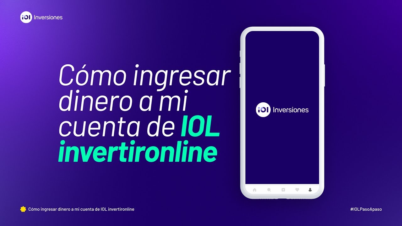#IOLPasoAPaso &iquest;C&oacute;mo ingresar dinero a mi cuenta IOL invertironline?💸