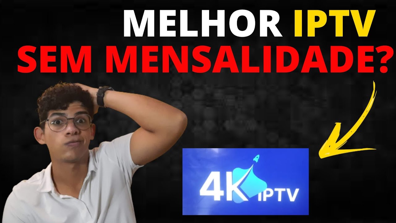 4K Iptv Vale a Pena?4K Iptv Como Configurar?