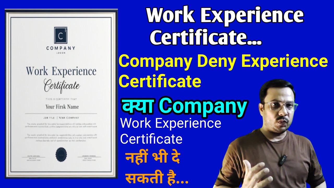 Work Experience Certificate | Can Employers Legally Refuse to provide Work Experience Certificate