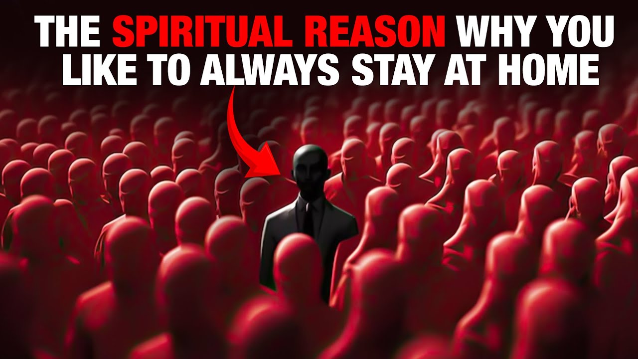 The Spiritual Reason Why You Like To Always Stay At Home