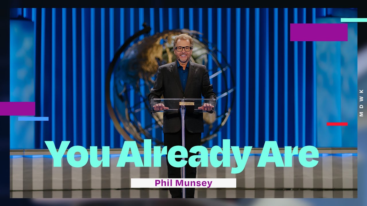 You Already Are | Phil Munsey