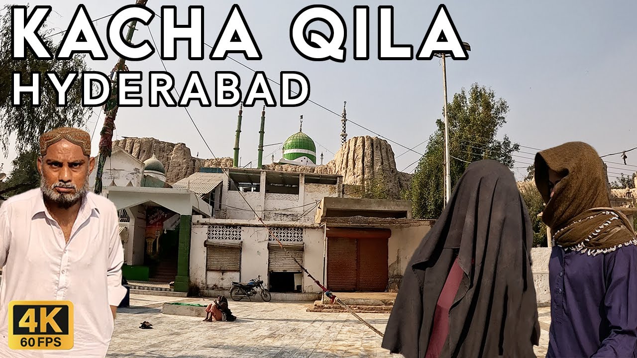 Kacha Qila Hyderabad - Walking Tourist 4K