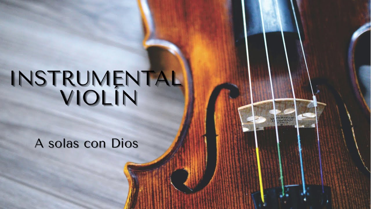 Música Instrumental violín, para orar.