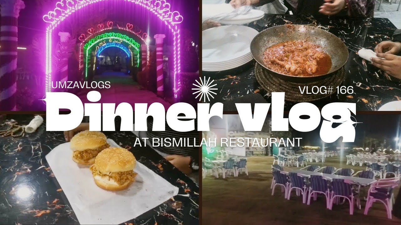 Dinner at Bismillah Family park & Restaurant | Ek khubsurat Shaam | Family Vlog | umzavlog ❤️