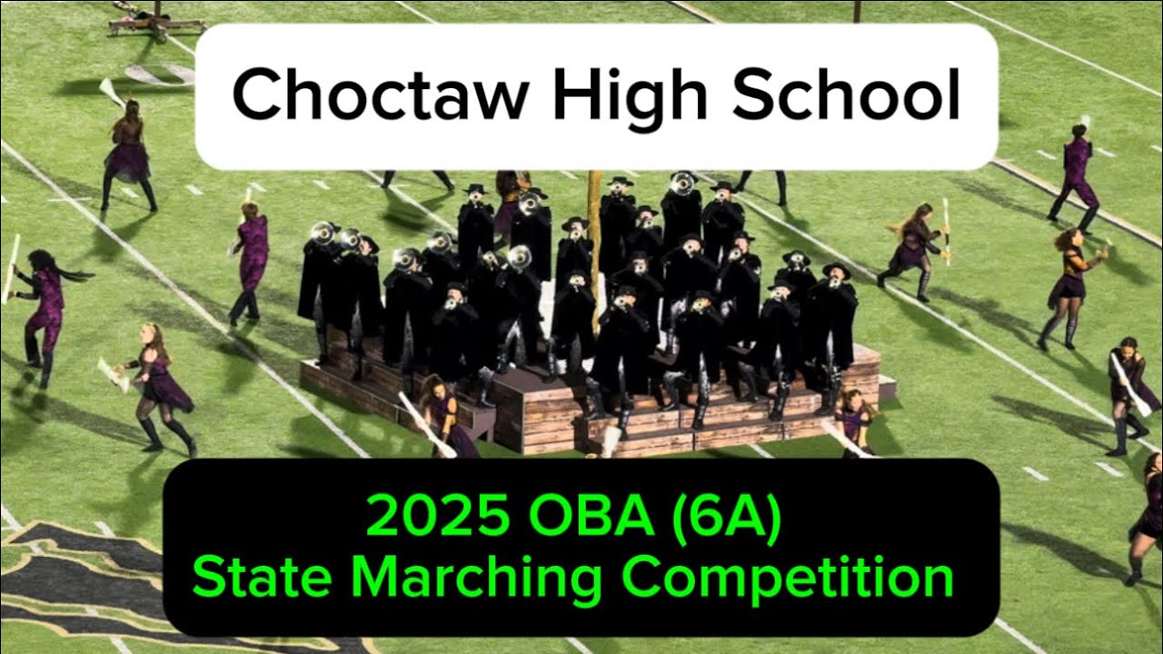 Choctaw High School ~ 2025 OBA (6A) State Marching Competition 