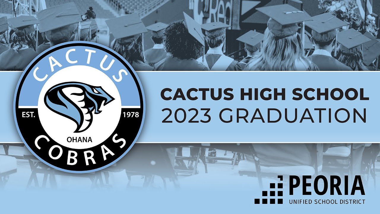 2023 Cactus High School Graduation
