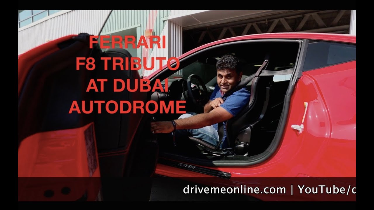 Ferrari F8 Tributo Dubai Autodrome Track Review | Drivemeonline