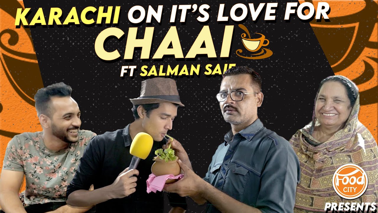 Karachi on it's Love For Chai | ft Salman Saif | Food City Restaurant | The Street Show